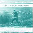 Dial M For Merthyr - Various